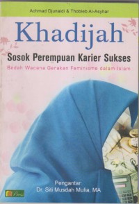 Image of KHADIJAH SOSOK PEREMPUAN KARIER SUKSES
(Bedah Wacana Gerakan Feminisme)