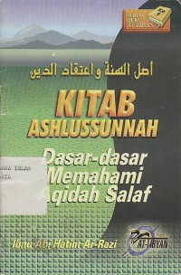 Image of KITAB ASHLUSSUNNAH ; DASAR-DASAR MEMAHAMI AQIDAH SALAF