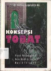Image of KONSEPSI TOBAT (Pintu pengampunan Dosa Besar, Dosa Syirik Masih Terbuka)