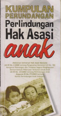 Image of KUMPULAN PERUNDANGAN PERLINDUNGAN HAK ASASI ANAK