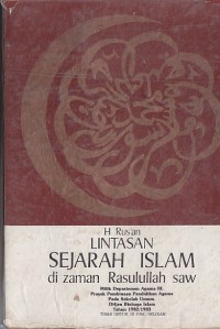 Image of LINTASAN SEJARAH ISLAM DI ZAMAN RASULULLAH SAW