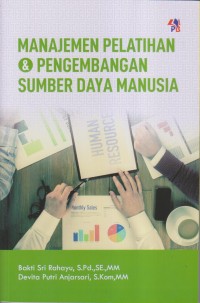 Image of MANAJEMEN PELATIHAN & PENGEMBANGAN SUMBER DAYA MANUSIA