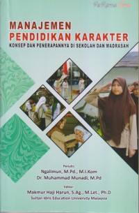 Image of MANAJEMEN PENDIDIKAN KARAKTER KONSEP DAN PENERAPANNYA DI SEKOLAH DAN MADRASAH