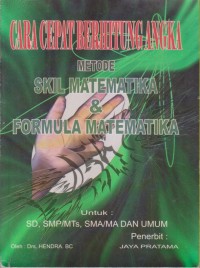 Image of CARA CEPAT BERHITUNG ANGKA METODE SKIL MATEMATIKA & FORMULA MATEMATIKA