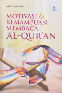 Image of MOTIVASI & KEMAMPUAN MEMBACA AL-QUR'AN