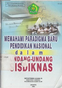 Image of MEMAHAMI PARADIGMA BARU PENDIDIKAN NASIOANAL DALAM UNDANG-UNDANG SISDIKNAS