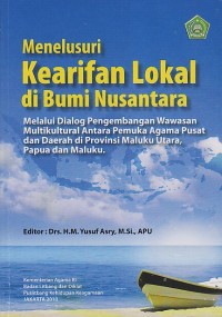 Image of MENELUSURI KEARIFAN LOKAL DI BUMI NUSANTARA