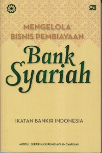 Image of MENGELOLA BISNIS PEMBIAYAAN BANK SYARIAH
