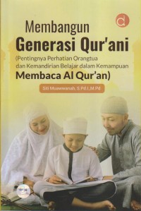Image of MEMBANGUN GENERASI QUR'ANI