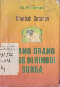 Image of KHUTBAH SETAHUN ORANG-ORANG YANG DIRINDUI SURGA