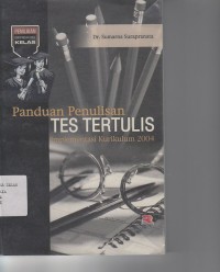 Image of PANDUAN PENULISAN TES TERTULIS ; IMPLEMENTASI KURIKULUM 2004
