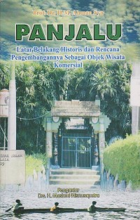 Image of PANJALU ; Latar belakang Historis dan Rencana Pengembangannya Sebagai Obyek Wisata Komersial