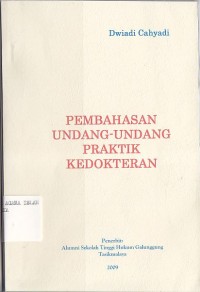Image of PEMBAHASAN UNDANG-UNDANG PRAKTIK KEDOKTERAN