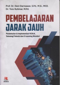 Image of PEMBELAJARAN JARAK JAUH PENDEKATAN & IMPLEMENTASI VCDLN, TEKNOLOGI TELEVISI DAN E-LEARNING BLENDED