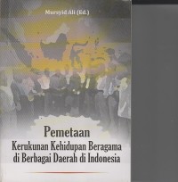 Image of PEMETAAN KERUKUNAN KEHIDUPA BERAGAMA DI BERBAGAI DAERAH DI INDONESIA
