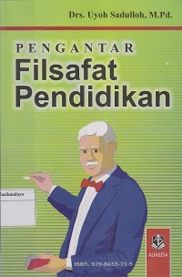 Image of PENGANTAR FILSAFAT PENDIDIKAN