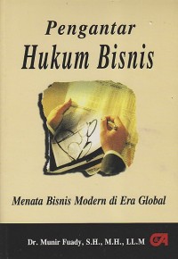 Image of PENGANTAR HUKUM BISNIS ; MENATA BISNIS MODERN DI ERA GLOBAL