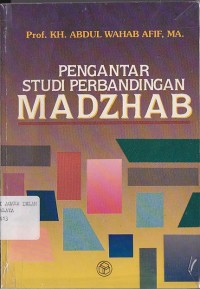 Image of PENGANTAR STUDI PERBANDINGAN MADZAB