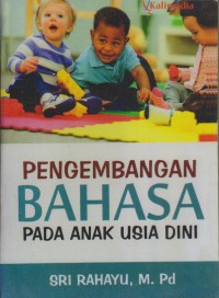 Image of PENGEMBANGAN BAHASA PADA ANAK USIA DINI