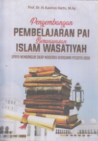 Image of Pengembangan PEMBELAJARAN PAI Berwawasan ISLAM WASATIYAH