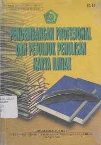 Image of PENGEMBANGAN PROFESIONAL DAN PETUNJUK PENULISAN KARYA ILMIAH