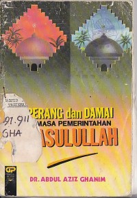 Image of PERANG DAN DAMAI DIMASA PEMERINTAHAN RASULULLAH