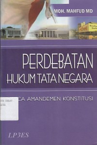 Image of PERDEBATAN HUKUM TATA NEGARA (PASCA AMANDEMEN KONSTITUSI)