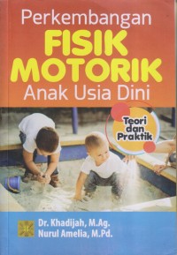 Image of PERKEMBANGAN FISIK MOTORIK ANAK USIA DINI