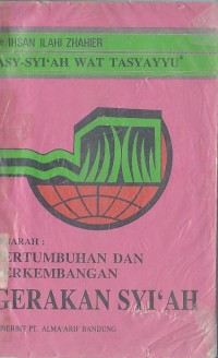 Image of SEJARAH : PERTUMBUHAN DAN PERKEMBANGAN GERAKAN SYI'AH