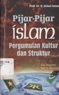 Image of PIJAR-PIJAR ISLAM PERGUMULAN KULTUR DAN STRUKTUR