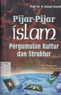 Image of PIJAR-PIJAR ISLAM PERGUMULAN KULTUR DAN STRUKTUR