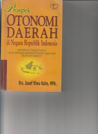 Image of PROSPEK OTONOMI DAERAH DI NEGARA REPUBLIK INDONESIA