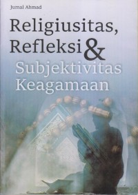 Image of Religius, Refleksi & Subjektivitas Keagamaan