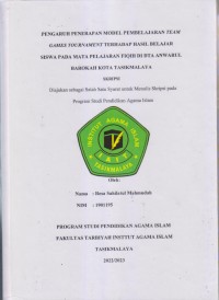 Image of PENGARUH PENERAPAN MODEL PEMBELAJARAN TEAM
GAMES TOURNAMENT TERHADAP HASIL BELAJAR SISWA
PADA MATA PELAJARAN FIQIH DI DTA ANWARUL BAROKAH
KOTA TASIKMALAYA