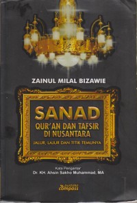 Image of SANAD QUR'AN DAN TAFSIR DI NUSANTARA JALUR, LAJUR DAN TITIK TEMUNYA