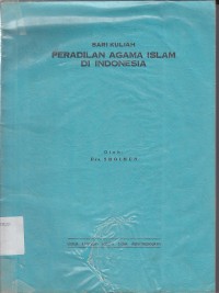 Image of SARI KULIAH PERADILAN AGAMA ISLAM DI INDONESIA