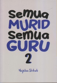 Image of SEMUA MURID SEMUA GURU 2