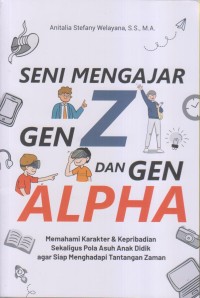 Image of SENI MENGAJAR GEN Z DAN GEN ALPHA