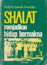 Image of SHALAT MENJADIKAN HIDUP BERMAKNA