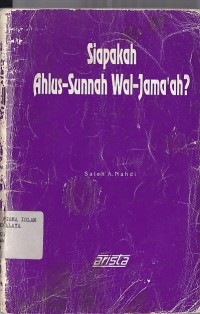 Image of SIAPAKAH AHLUS-SUNNAH WAL-JAMA'AH?