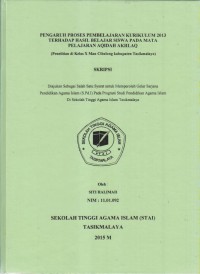 Image of PENGARUH PROSES PEMBELAJARAN KURIKULUM 2013 TERHADAP HASIL BELAJAR SISWA PADA MATA PELAJARAN AQIDAH AKHLAK