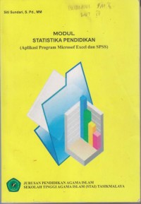 Image of MODUL STATISTIK PENDIDIKAN
( APLIKASI PROGRAM MICROSOF EXCEL DAN SPSS )