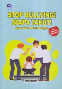 Image of STOP BULLYING! SIAPA TAKUT!