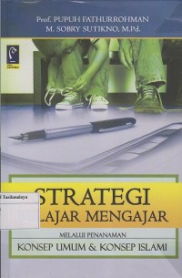 Image of STRATEGI BELAJAR MENGAJAR MELALUI PENENEMAN KONSEP UMUM & KONSEP ISLAMI