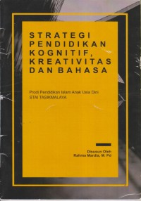 Image of STRATEGI PENDIDIKAN KOGNITIF, KREATIVITAS DAN BAHASA