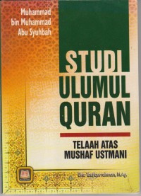 Image of STUDI ULUMUL QURAN Telaah Atas Mushaf Ustamani