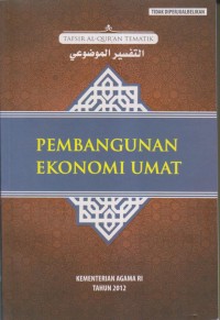 Image of TAFSIR AL-QUR'AN TEMATIK
PEMBANGUNAN EKONOMI UMAT