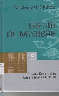 Image of TAFSIR AL-MISBAH ; PESAN,KESAN DAN KESERASIAN AL-QUR`AN