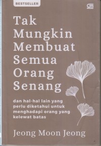 Image of Tak Mungkin Membuat Semua Orang Senang