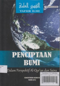 Image of PENCIPTAAN BUMI
DALAM PERSFEKTIF AL-QUR'AN DAN SAINS